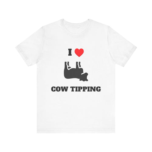 I Love Cow Tipping Tee | Fun Unisex Jersey Shirt, Farm-Themed Gift, Casual Outfit for Animal Lovers, Unique Party Apparel