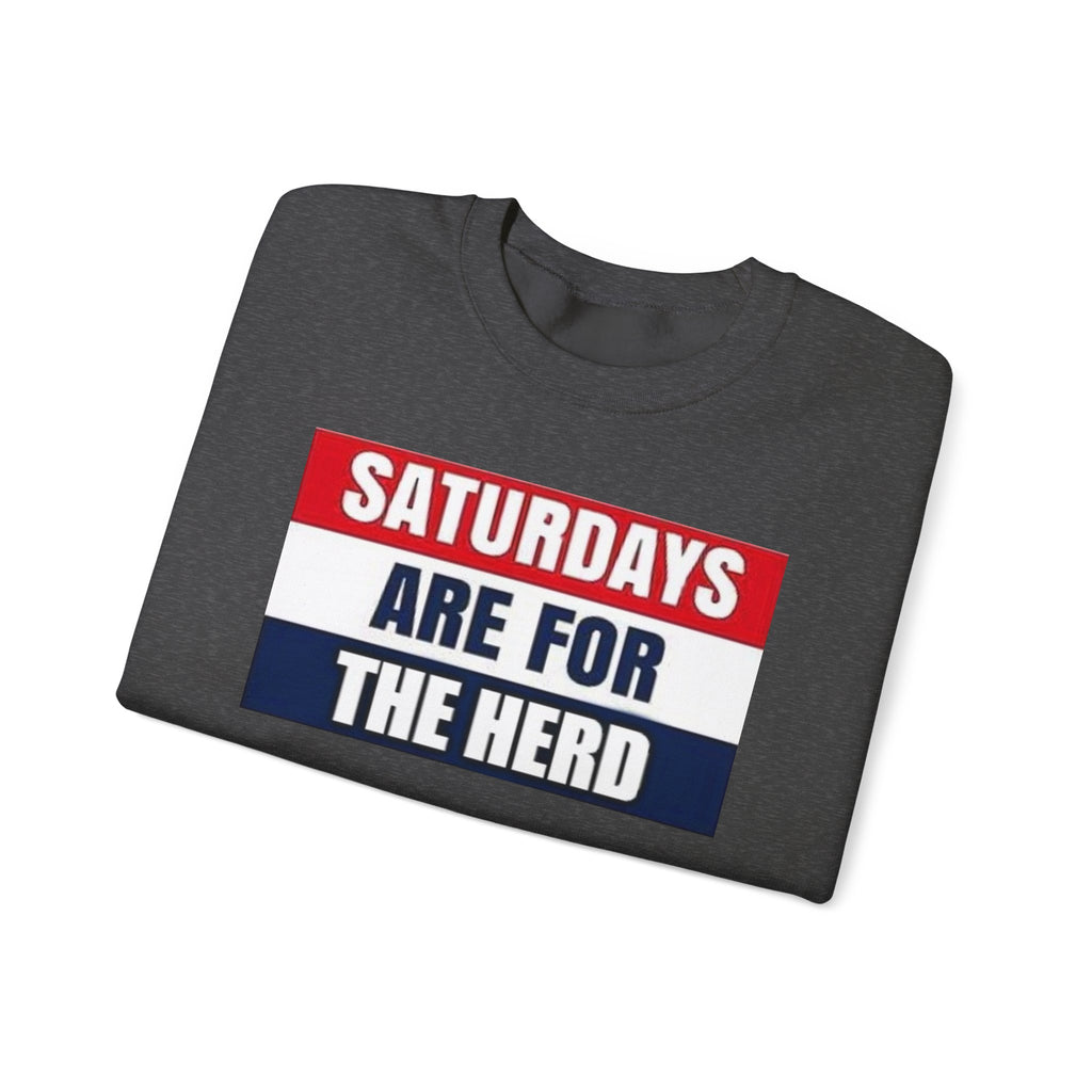 Saturdays Are for the Herd Sweatshirt | Cozy Unisex Crewneck | Perfect for Game Day, Weekend Relaxation, Casual Outings, Gift Idea